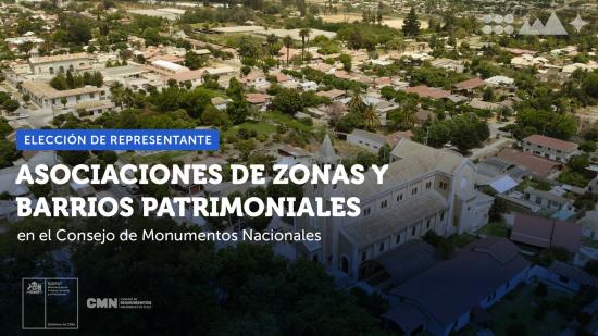 Imagen de NUEVO PLAZO: MINISTERIO DE LAS CULTURAS INVITA A ASOCIACIONES DE ZONAS Y BARRIOS PATRIMONIALES A PARTICIPAR EN EL CONSEJO DE MONUMENTOS NACIONALES 