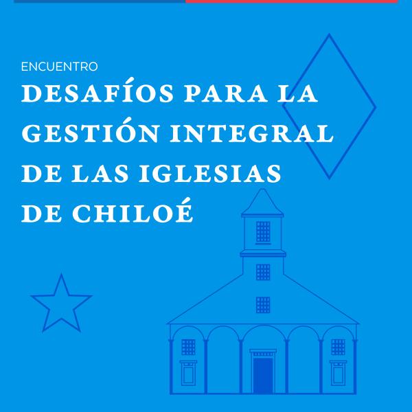 Imagen de En Conversatorio organizado en Castro se presentará el primer Inventario público de templos patrimoniales de Chiloé